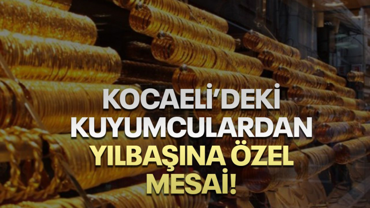 KUYUMCULARDAN YLBAŞI MESAİSİ